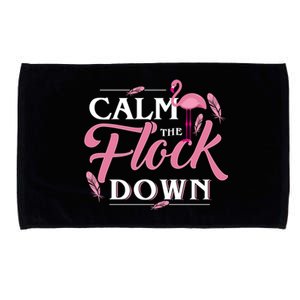 Calm The Flock Down Funny Pink Flamingo Bird Lovers Summer Microfiber Hand Towel