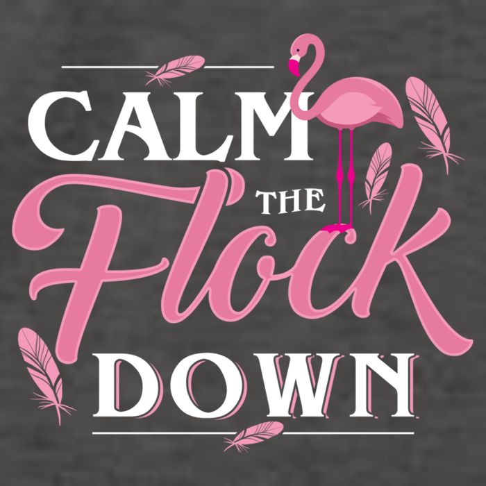 Calm The Flock Down Funny Pink Flamingo Bird Lovers Summer Vector Backpack