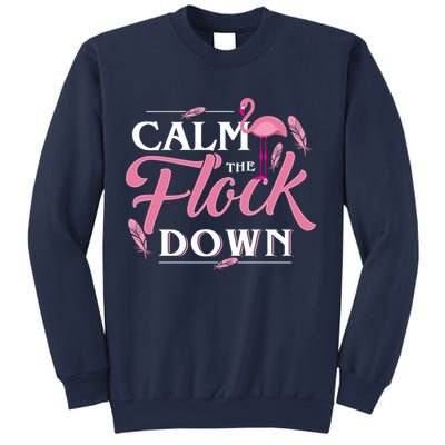 Calm The Flock Down Funny Pink Flamingo Bird Lovers Summer Sweatshirt