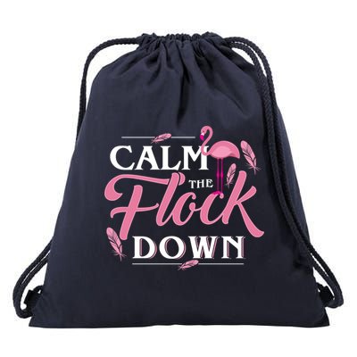 Calm The Flock Down Funny Pink Flamingo Bird Lovers Summer Drawstring Bag