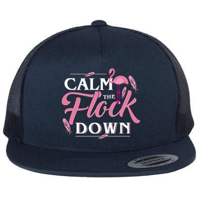 Calm The Flock Down Funny Pink Flamingo Bird Lovers Summer Flat Bill Trucker Hat