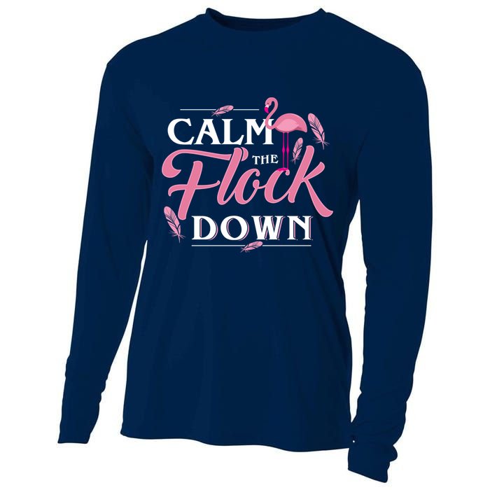 Calm The Flock Down Funny Pink Flamingo Bird Lovers Summer Cooling Performance Long Sleeve Crew