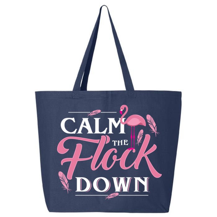 Calm The Flock Down Funny Pink Flamingo Bird Lovers Summer 25L Jumbo Tote