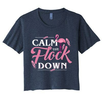 Calm The Flock Down Funny Pink Flamingo Bird Lovers Summer Crop Top