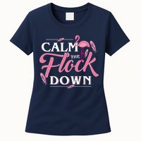 Calm The Flock Down Funny Pink Flamingo Bird Lovers Summer Womens T-Shirt