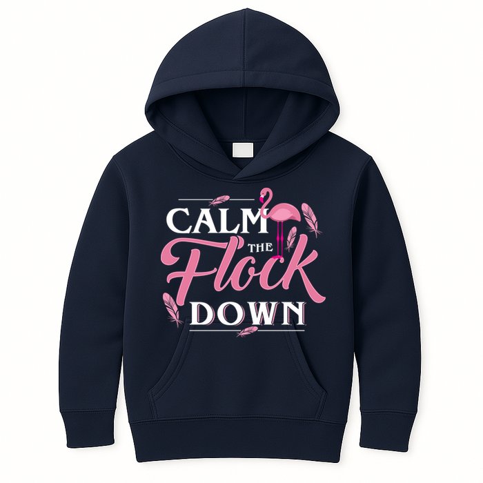 Calm The Flock Down Funny Pink Flamingo Bird Lovers Summer Kids Hoodie