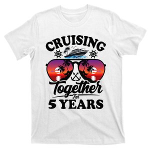 Cruising Together For 5 Years Husband Wife Couples On Cruise T-Shirt