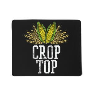 Crop Top Farm Pun Corn Farming Agriculture Funny Farmer Mousepad