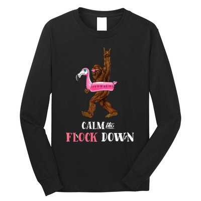 Calm The Flock Down Funny Pool Party Bigfoot Flamingo Long Sleeve Shirt