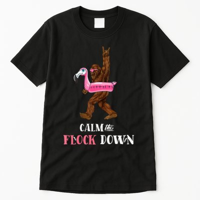 Calm The Flock Down Funny Pool Party Bigfoot Flamingo Tall T-Shirt
