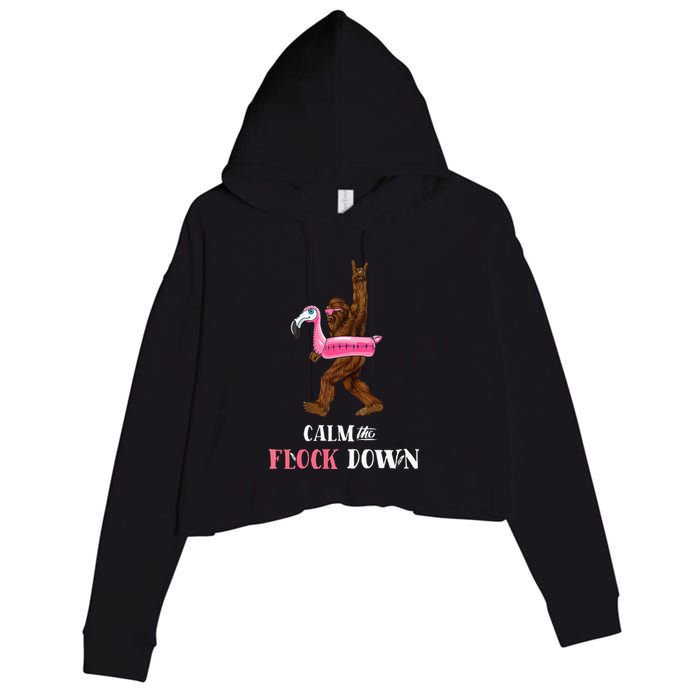 Calm The Flock Down Funny Pool Party Bigfoot Flamingo Crop Fleece Hoodie