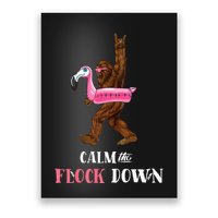 Calm The Flock Down Funny Pool Party Bigfoot Flamingo Poster