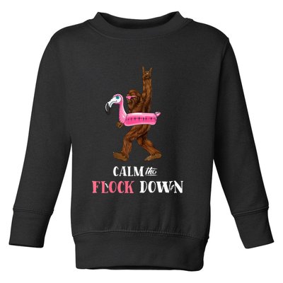 Calm The Flock Down Funny Pool Party Bigfoot Flamingo Toddler Sweatshirt