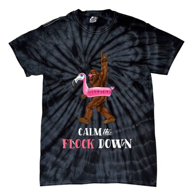 Calm The Flock Down Funny Pool Party Bigfoot Flamingo Tie-Dye T-Shirt