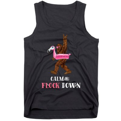 Calm The Flock Down Funny Pool Party Bigfoot Flamingo Tank Top