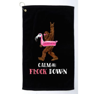 Calm The Flock Down Funny Pool Party Bigfoot Flamingo Golf Towel