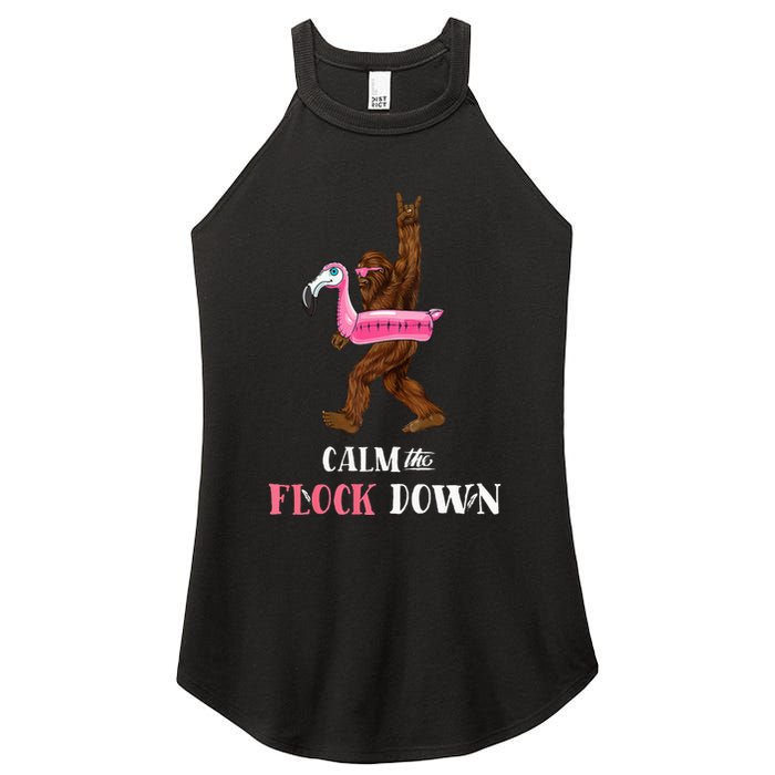 Calm The Flock Down Funny Pool Party Bigfoot Flamingo Women's Perfect Tri Rocker Tank