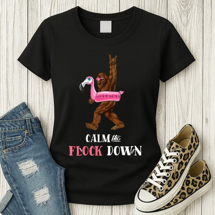 Calm The Flock Down Funny Pool Party Bigfoot Flamingo Womens T-Shirt