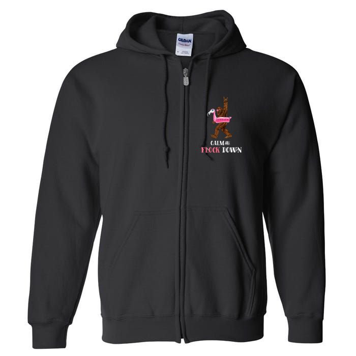 Calm The Flock Down Funny Pool Party Bigfoot Flamingo Full Zip Hoodie