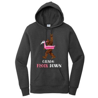 Calm The Flock Down Funny Pool Party Bigfoot Flamingo Women's Pullover Hoodie