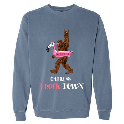 Calm The Flock Down Funny Pool Party Bigfoot Flamingo Garment-Dyed Sweatshirt