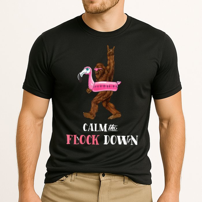 Calm The Flock Down Funny Pool Party Bigfoot Flamingo Performance Shirt