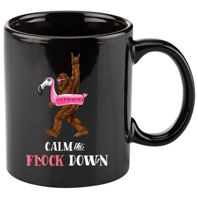 Calm The Flock Down Funny Pool Party Bigfoot Flamingo 11oz C Handle Ceramic Mug