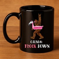 Calm The Flock Down Funny Pool Party Bigfoot Flamingo 11oz C Handle Ceramic Mug