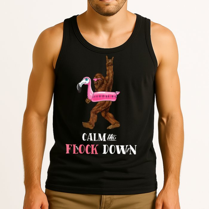 Calm The Flock Down Funny Pool Party Bigfoot Flamingo Tank Top