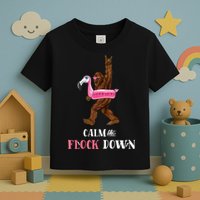 Calm The Flock Down Funny Pool Party Bigfoot Flamingo Toddler T-Shirt