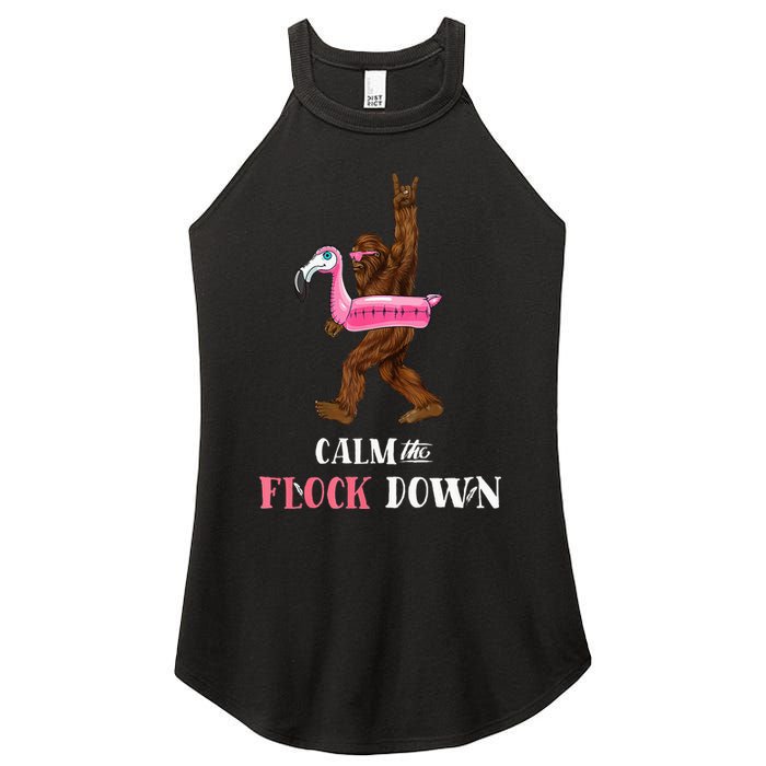 Calm The Flock Down Funny Pool Party Bigfoot Flamingo Women's Perfect Tri Rocker Tank