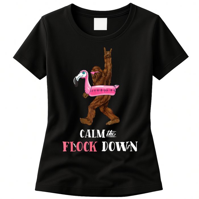 Calm The Flock Down Funny Pool Party Bigfoot Flamingo Womens T-Shirt