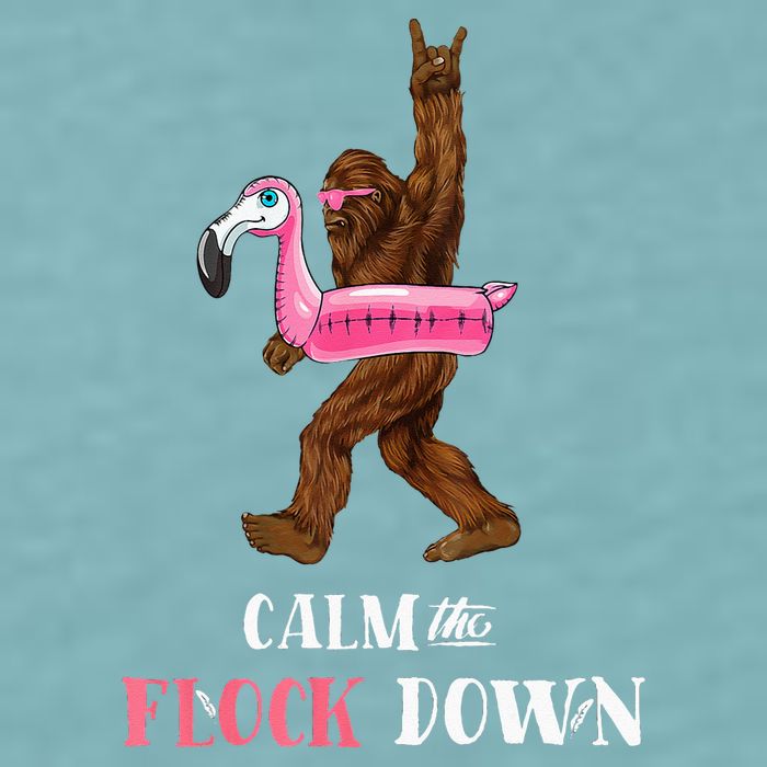 Calm The Flock Down Funny Pool Party Bigfoot Flamingo Sueded Cloud Jersey T-Shirt