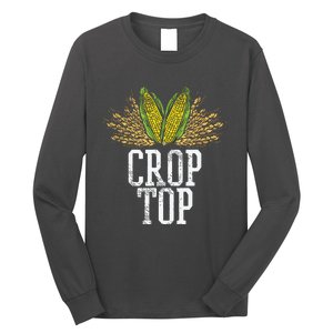 Crop Top Farm Pun Corn Farming Agriculture Funny Farmer Long Sleeve Shirt