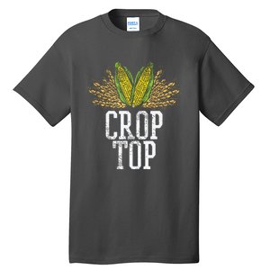 Crop Top Farm Pun Corn Farming Agriculture Funny Farmer Tall T-Shirt