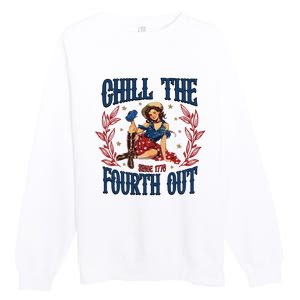 Chill The Fourth Out 4th Of July Premium Crewneck Sweatshirt