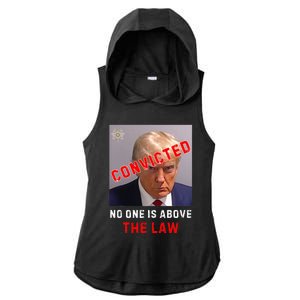 Convicted Trump Guilty Lock Him Up No One Is Above The Law Ladies PosiCharge Tri-Blend Wicking Draft Hoodie Tank