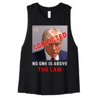 Convicted Trump Guilty Lock Him Up No One Is Above The Law Women's Racerback Cropped Tank