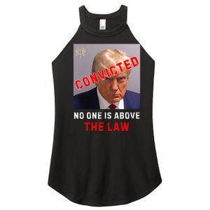 Convicted Trump Guilty Lock Him Up No One Is Above The Law Women's Perfect Tri Rocker Tank