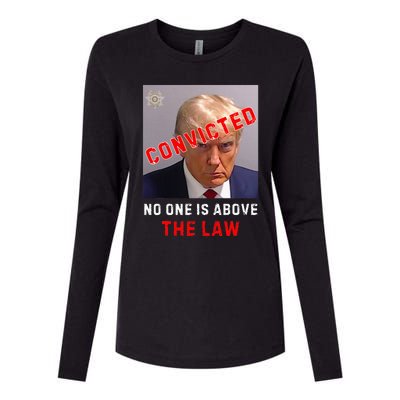 Convicted Trump Guilty Lock Him Up No One Is Above The Law Womens Cotton Relaxed Long Sleeve T-Shirt