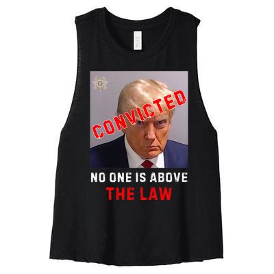 Convicted Trump Guilty Lock Him Up No One Is Above The Law Women's Racerback Cropped Tank