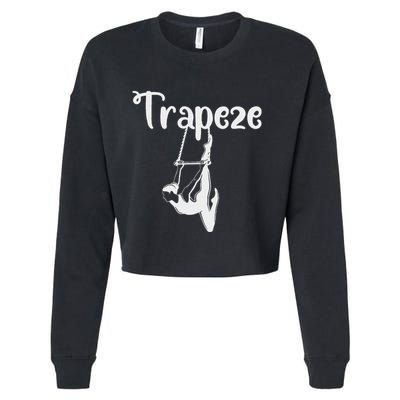Circus Trapeze Gifts Trapeze Artist Costume Cropped Pullover Crew