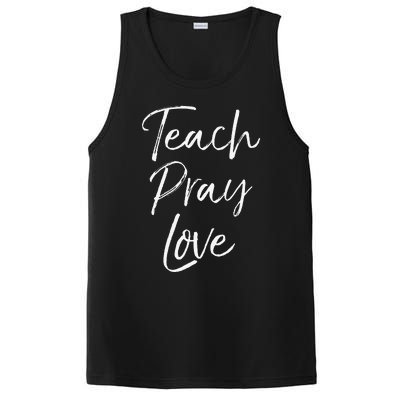 Christian Teaching Gift Teachers Homeschool Teach Pray Love PosiCharge Competitor Tank