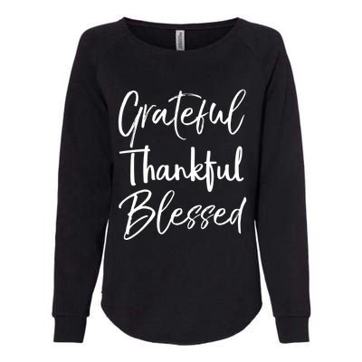 Christian Thanksgiving Gift Grateful Thankful Blessed Gift Womens California Wash Sweatshirt