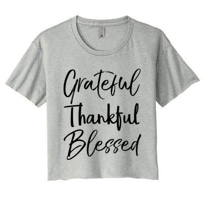 Christian Thanksgiving Gift Grateful Thankful Blessed Gift Women's Crop Top Tee