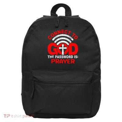 Connect To God The Password Is Prayer 16 in Basic Backpack