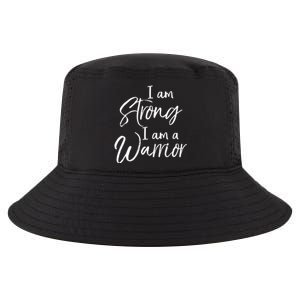 Cancer Treatt Gift Survivor I Am Strong I Am A Warrior Gift Cool Comfort Performance Bucket Hat