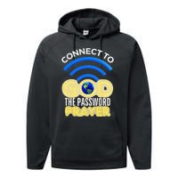 Connect To God Wifi Password Is Prayer Performance Fleece Hoodie