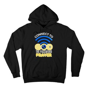 Connect To God Wifi Password Is Prayer Hoodie