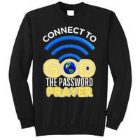 Connect To God Wifi Password Is Prayer Sweatshirt